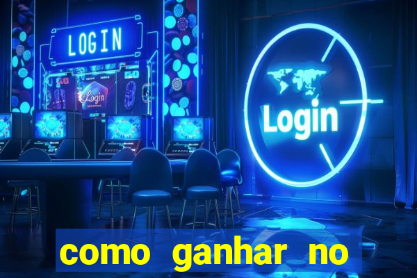 como ganhar no tigrinho estrategia